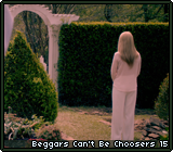 Beggars Can't Be Choosers 15