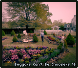 Beggars Can't Be Choosers 16