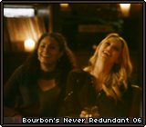 Bourbon's Never Redundant 06