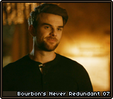 Bourbon's Never Redundant 07