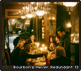Bourbon's Never Redundant
