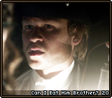 Can I Eat Him Brother? 20