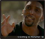 Creating A Monster 12