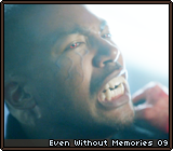 Even Without Memories 09