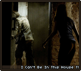 I Can't Be In This House 11
