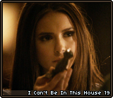 I Can't Be In This House 19