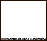 I'm Going To Enjoy This, Girl 00