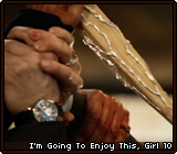 I'm Going To Enjoy This, Girl 10