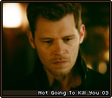 Not Going To Kill You 03