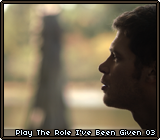 Play The Role I've Been Given 03