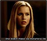 She Didn’t Make Us Monsters 04