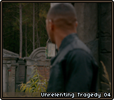 Unrelenting Tragedy 04