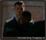 Unrelenting Tragedy 11