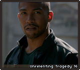 Unrelenting Tragedy 16