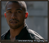 Unrelenting Tragedy 18