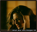 What Are You People 08