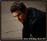 What You Really Are 07