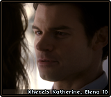 Where's Katherine, Elena 10