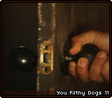 You Filthy Dogs 11